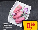 Aktuelles Frisches Schweinefilet Angebot bei Markant in Lübeck ab 0,66 €