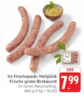Frische grobe Bratwurst im Angebot bei EDEKA in Leinfelden-Echterdingen Frische grobe Bratwurst Angebote von Hofglück bei EDEKA Leinfelden-Echterdingen für 7,99 €