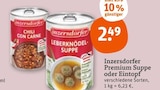 Premium Suppe oder Eintopf von Inzersdorfer im aktuellen tegut Prospekt für 2,49 €