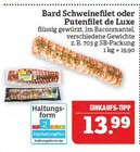 Bard Schweinefilet oder Putenfilet de Luxe Angebote bei Marktkauf Altenburg für 13,99 €