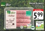 Bioland Bratwurst Angebote von EDEKA Bio bei E center Erkelenz für 5,99 €