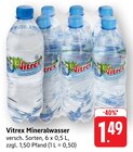 Mineralwasser Angebote von Vitrex bei E center  für 1,49 €
