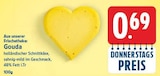 Gouda für 0,69 € bei E center im Angebot Gouda im aktuellen E center Prospekt