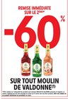 -60% remise immédiate sur le 2ème sur tout Moulin de Valdonne à Intermarché Contact dans Écot -60% remise immédiate sur le 2ème sur tout Moulin de Valdonne à Intermarché Contact dans Écot
