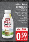 Aktuelle Milch Angebote bei EDEKA in Mönchengladbach Aktuelles Reine Buttermilch Angebot bei EDEKA in Mönchengladbach ab 0,59 €