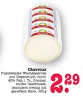 französische Weichkäserolle Angebote von Chavroux bei E center Weinheim für 2,29 €