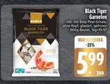Black Tiger Garnelen im EDEKA Prospekt Black Tiger Garnelen von EDEKA im aktuellen EDEKA Prospekt für 5,99 €