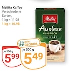 Kaffee im Angebot bei GLOBUS in Amberg Kaffee Angebote von Melitta bei GLOBUS Amberg für 5,49 €