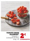 Tomate Cerise Allongée en promo chez Super U Rouen à 2,00 €