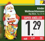 Weihnachtsmann im EDEKA Prospekt Weihnachtsmann von kinder im aktuellen EDEKA Prospekt für 1,29 €