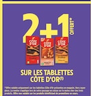 Intermarché Super La Réole - Promo 2+1 offert sur les tablettes Côtes d'Or Promo 2+1 offert sur les tablettes Côtes d'Or à dans le catalogue Intermarché Super à La Réole