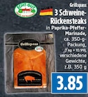 EDEKA Lahnau - 3 Schweine-Rückensteaks Angebot im Prospekt 3 Schweine-Rückensteaks bei EDEKA im Lahnau Prospekt für 3,85 €