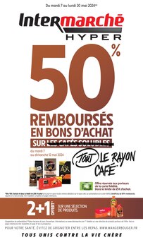 Prospectus Intermarché à Moëze, "50% REMBOURSÉS EN BONS D'ACHAT SUR TOUT LE RAYON CAFÉ", 64 pages de promos valables du 07/05/2024 au 20/05/2024