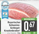 Bayerischer Schweine-Schlegel-Krustenbraten im aktuellen EDEKA Prospekt