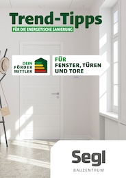 Aktueller Segl Bauzentrum Baumärkte Prospekt für Fürstenzell: Trend-Tipps FÜR DIE ENERGETISCHE SANIERUNG mit 11} Seiten, 20.09.2024 - 29.09.2024