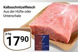 Aktuelle Rindfleisch Angebote bei GLOBUS in Salzgitter Aktuelles Kalbsschnitzelfleisch Angebot bei GLOBUS in Salzgitter ab 17,90 €