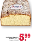 Aktuelles Zitronen-Mandelkuchen Angebot bei E center in Frankfurt (Main) ab 5,99 €