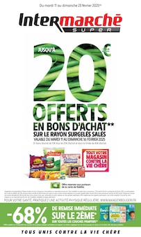 Prospectus Intermarché de la semaine "JUSQU'À 20€ OFFERTS EN BONS D'ACHAT SUR LE RAYON SURGELÉS SALÉS" avec 1 pages, valide du 11/02/2025 au 23/02/2025 pour Toulon et alentours