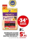 Pruneaux d’Agen Dénoyautés IGP - Maître Prunille - U Express à Saint-Maur-des-Fossés Pruneaux d’Agen Dénoyautés IGP - Maître Prunille en promo chez U Express Saint-Maur-des-Fossés à 5,61 €