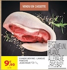 Viande bovine : langue fraîche - JEAN ROZÉ en promo à 9,90 € chez Intermarché Super Viande bovine : langue fraîche - JEAN ROZÉ dans le catalogue Intermarché Super