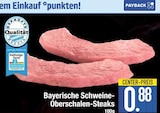 Bayerische Schweine-Oberschalen-Steaks im EDEKA Prospekt Bayerische Schweine-Oberschalen-Steaks im aktuellen EDEKA Prospekt für 0,88 €