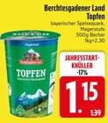 Topfen Angebote von Berchtesgadener Land bei EDEKA Straubing für 1,15 €