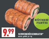 SCHWEINERÜCKENBRATEN Angebote bei Marktkauf Schwerte für 9,99 €