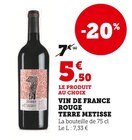 Vin de France rouge - Terre Metisse en promo chez U Express Garges-lès-Gonesse à 5,50 €