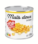 Maïs doux en grains - Top Budget dans le catalogue Intermarché Super