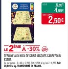 Terrine aux noix de Saint-Jacques - Carrefour Extra en promo chez Supermarchés Match Villeneuve-d'Ascq à 4,99 €