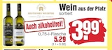 E center Brunsbüttel - Wein aus der Pfalz Angebot im Prospekt Wein aus der Pfalz bei E center im Brunsbüttel Prospekt für 3,99 €