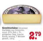 Schweizer Hartkäse Angebote von Gewitterkäse bei E center Mannheim für 2,79 €