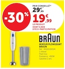 Mixeur plongeant - Braun en promo chez Super U Toulon à 19,99 €
