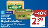 Aktuelle Butter Angebote bei ALDI SÜD in Freiburg (Breisgau) Aktuelles Extra oder Original irische Butter Angebot bei ALDI SÜD in Freiburg (Breisgau) ab 2,39 €