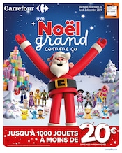 Prospectus Carrefour à Charenton-le-Pont, "un Noël grand comme ça", 101 pages de promos valables du 15/10/2024 au 02/12/2024