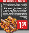 Bratwurst Mexican-Style Angebote bei E center Euskirchen für 1,39 €