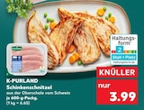 Schinkenschnitzel im Kaufland Prospekt Schinkenschnitzel von K-PURLAND im aktuellen Kaufland Prospekt für 3,99 €