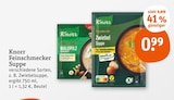 Feinschmecker Suppe im tegut Prospekt Feinschmecker Suppe von Knorr im aktuellen tegut Prospekt für 0,99 €