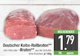 Deutscher Kalbs-Rollbraten vom Hals im EDEKA Prospekt Deutscher Kalbs-Rollbraten vom Hals von im aktuellen EDEKA Prospekt für 1,79 €