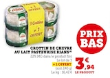 Hyper U Combourg - Promo Crottin de Chèvre au Lait Pasteurisé Promo Crottin de Chèvre au Lait Pasteurisé à 3,94 € dans le catalogue Hyper U à Combourg