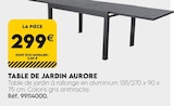 Promo Table de jardin aurore à 299,00 € dans le catalogue Tout Faire à Jonzac