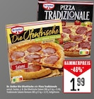 Die Ofenfrische oder Pizza Tradizionale bei Marktkauf im Schwäbisch Gmünd Prospekt für 1,99 €