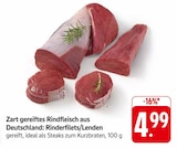 EDEKA Elsenfeld - Rinderfilets/Lenden Angebot im Prospekt Rinderfilets/Lenden bei EDEKA im Elsenfeld Prospekt für 4,99 €