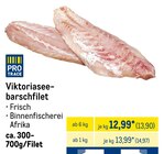 Viktoriaseebarschfilet im METRO Prospekt Viktoriaseebarschfilet von Pro Trace im aktuellen METRO Prospekt für 13,90 €