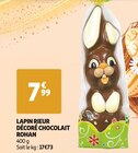 LAPIN RIEUR DÉCORÉ CHOCOLAT - ROHAN en promo chez Auchan Supermarché Strasbourg à 7,99 €