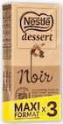 Chocolat nestle dessert noir - Nestle en promo chez Super U Marseille à 3,00 €