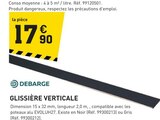 Promo Glissière verticale à 17,90 € dans le catalogue Tout Faire à Val-de-Meuse