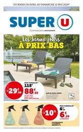 Catalogue Super U "Les beaux jours à prix bas" à Embrun et alentours, 28 pages, 30/04/2024 - 12/05/2024