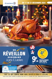 Prospectus E.Leclerc à Nancy, "UN RÉVEILLON GOURMAND à prix E.Leclerc", 64 pages de promos valables du 17/12/2024 au 31/12/2024