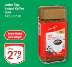 Instant Kaffee Gold im Angebot bei GLOBUS in Gera Instant Kaffee Gold Angebote von Jeden Tag bei GLOBUS Gera für 2,79 €